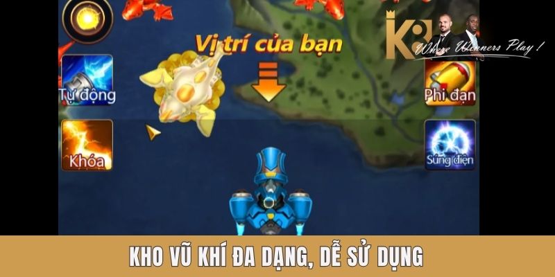 Kho vũ khí đa dạng, dễ sử dụng Kho vũ khí đa dạng, dễ sử dụng