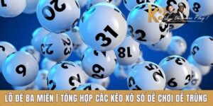 Các cách chơi lô đề ba miền tại k8