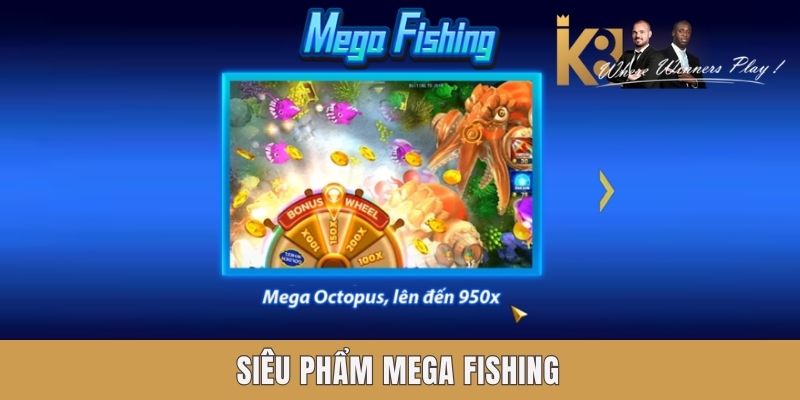 Siêu phẩm Mega Fishing Siêu phẩm Mega Fishing