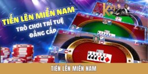 Game bài tiến lên miền nam K8